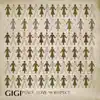 GIGI - Peace, Love and Respect
